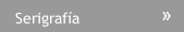 Serigraf&iacute;a